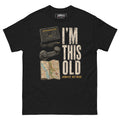 I’m This Old – Old School Car Tech Nostalgia Tee